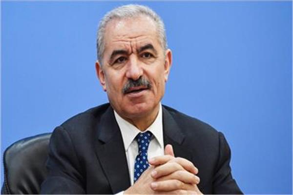 رئيس وزراء فلسطين: دعاية الأحزاب اليمينية بالانتخابات الإسرائيلية مدفوعة بدمائنا