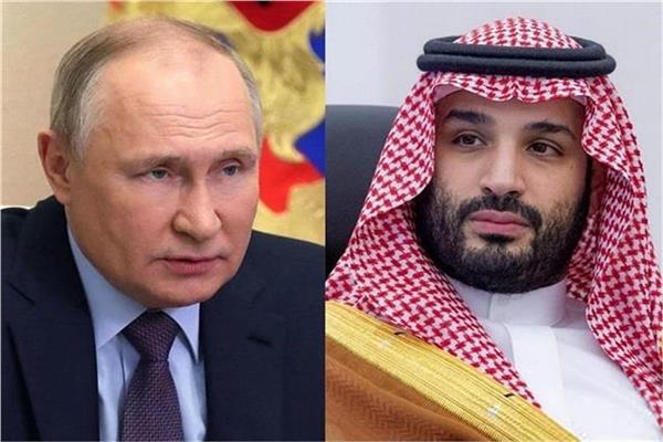 اتصال هاتفي بين ولي العهد السعودي والرئيس الروسي 